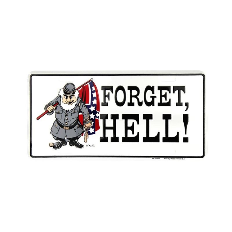 Placa de Matricula Decorativa Forget Hell Confederada
